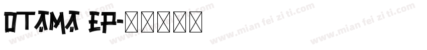 otama ep字体转换